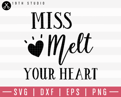 Miss Melt Your Heart SVG | M19F26 Craft House SVG - SVG files for Cricut and Silhouette