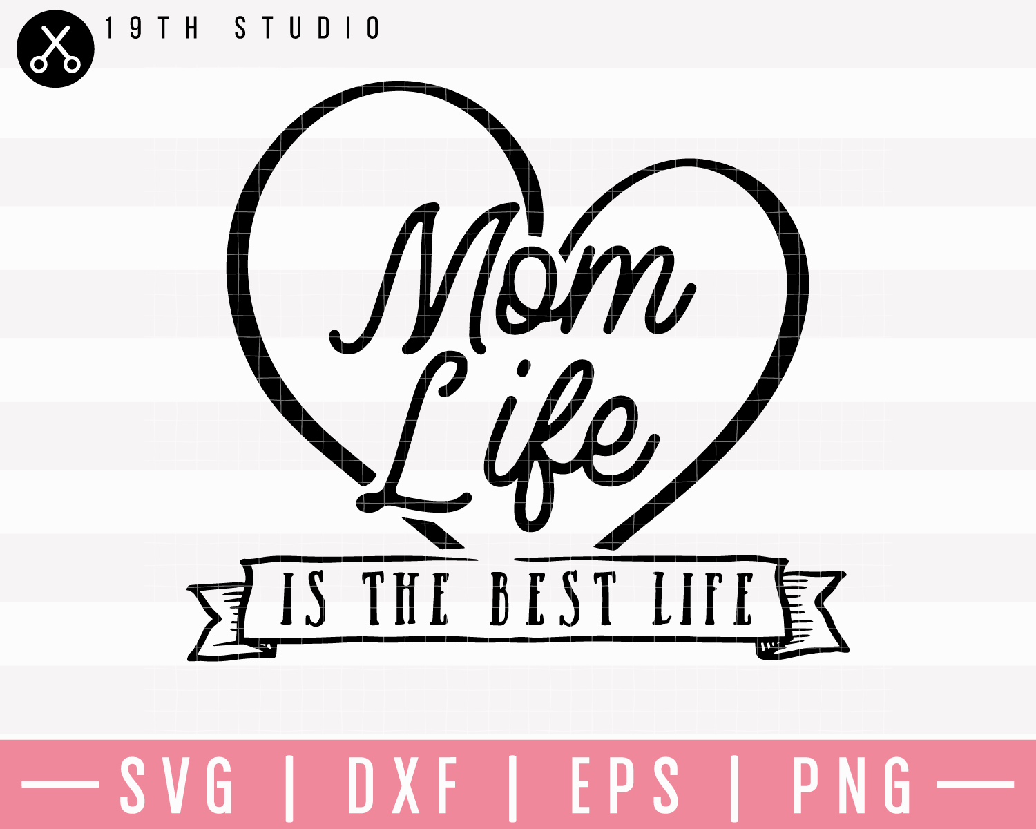 Mom Life Is The Best Life 2 SVG | M23F13 Craft House SVG - SVG files for Cricut and Silhouette