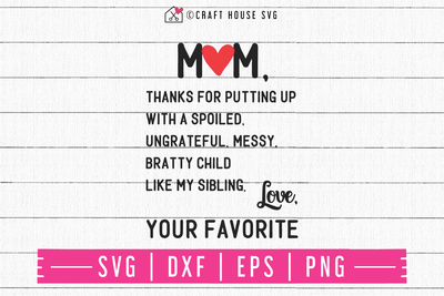 Mom, thanks for putting up with my sibling SVG | M52F Craft House SVG - SVG files for Cricut and Silhouette