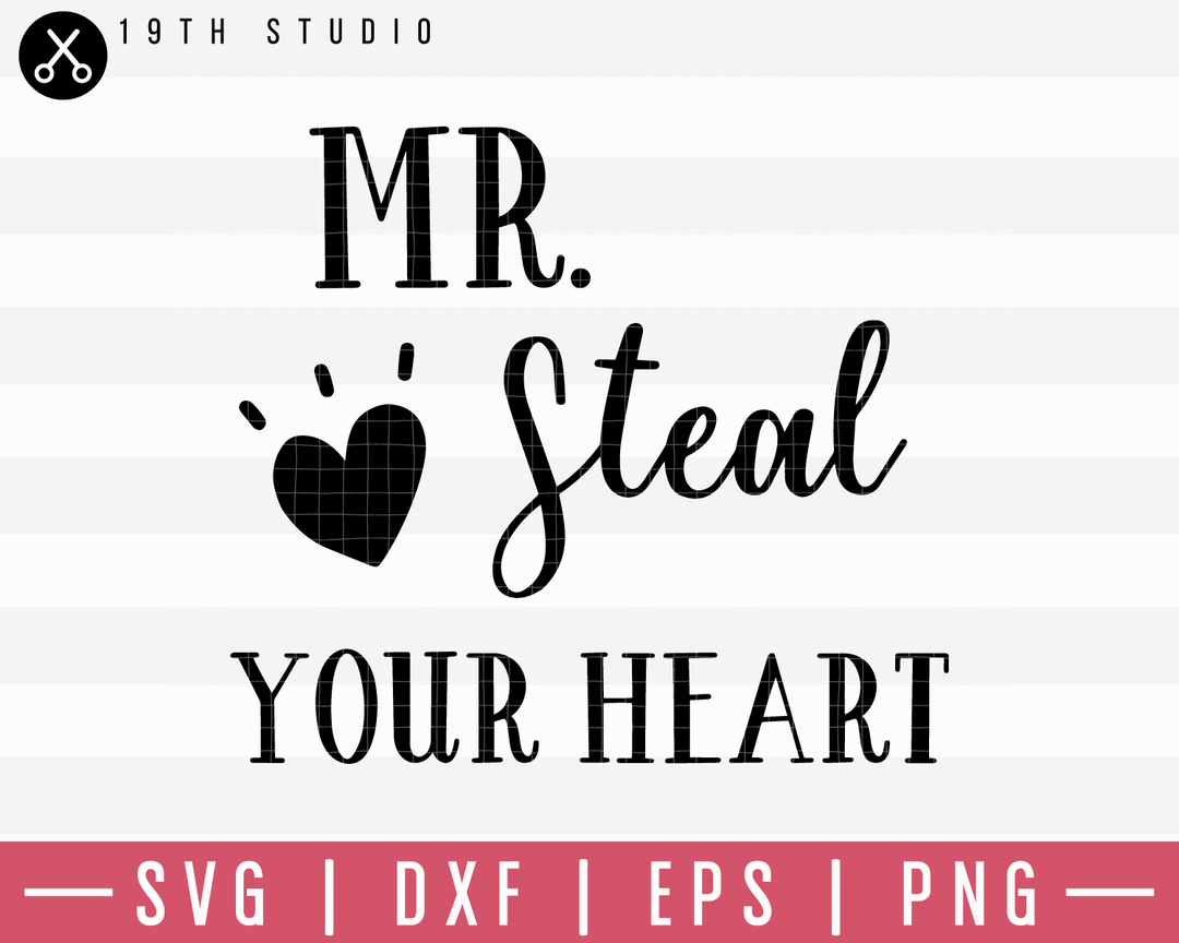 Mr Steal Your Heart SVG | M19F27 Craft House SVG - SVG files for Cricut and Silhouette