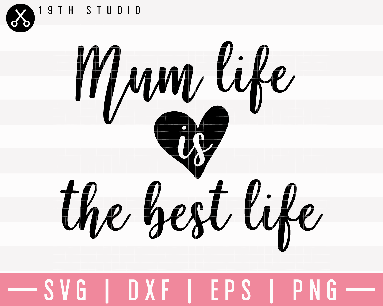 Mum Life Is The Best Life 2 SVG | M23F20 Craft House SVG - SVG files for Cricut and Silhouette