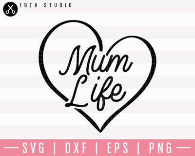 Mum Life SVG | M23F19 Craft House SVG - SVG files for Cricut and Silhouette