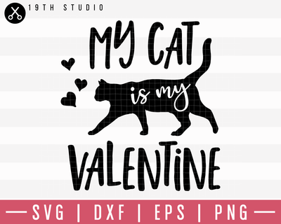 My Cat Is My Valentine SVG | M19F28 Craft House SVG - SVG files for Cricut and Silhouette