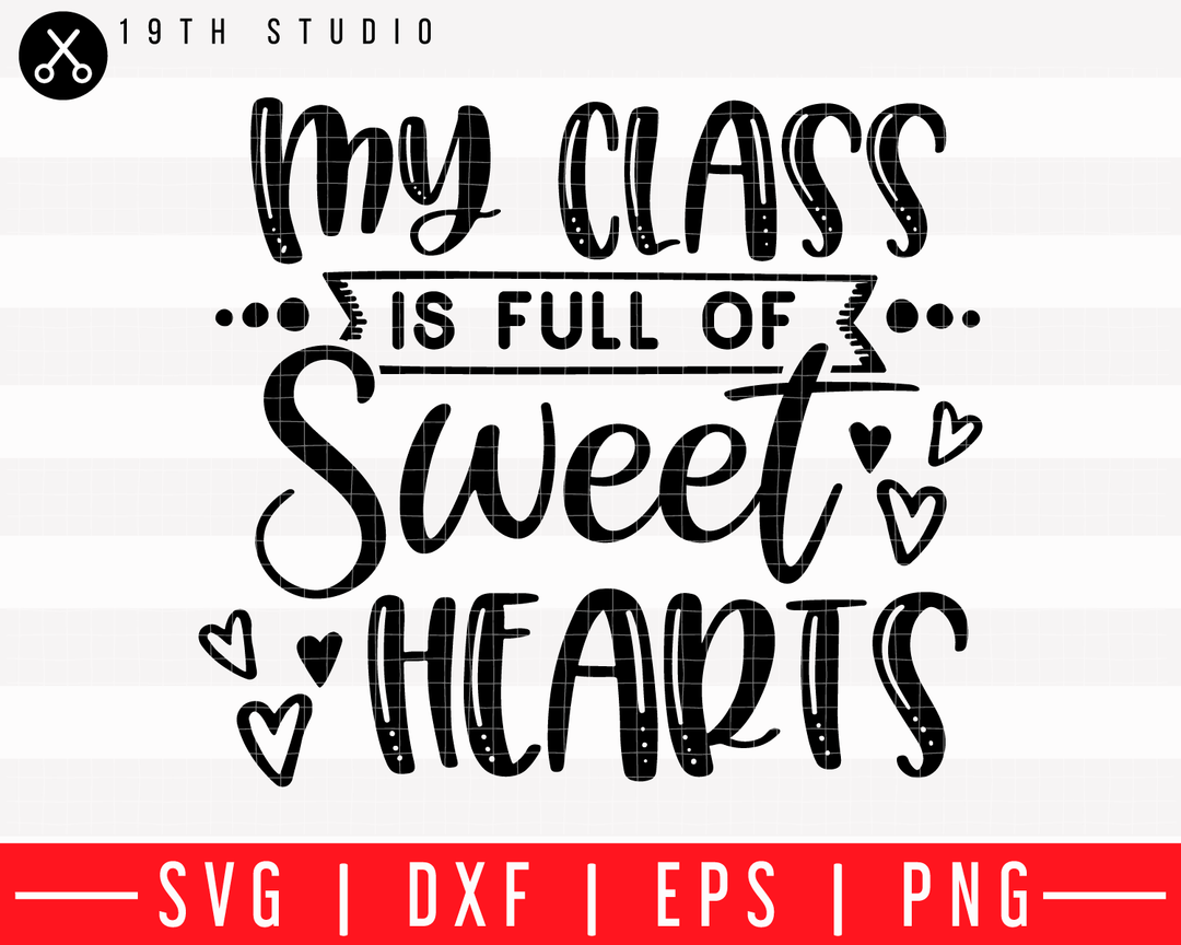 My class is full of sweethearts SVG | M43F31 Craft House SVG - SVG files for Cricut and Silhouette