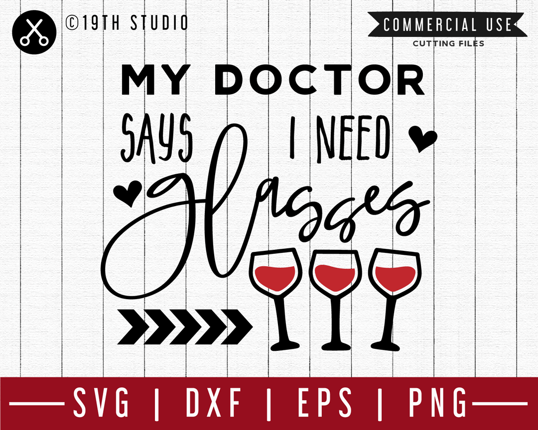 My doctor says I need glasses SVG | M47F | A Wine SVG cut file Craft House SVG - SVG files for Cricut and Silhouette