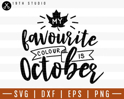 My favourite colour is October SVG | M29F12 Craft House SVG - SVG files for Cricut and Silhouette