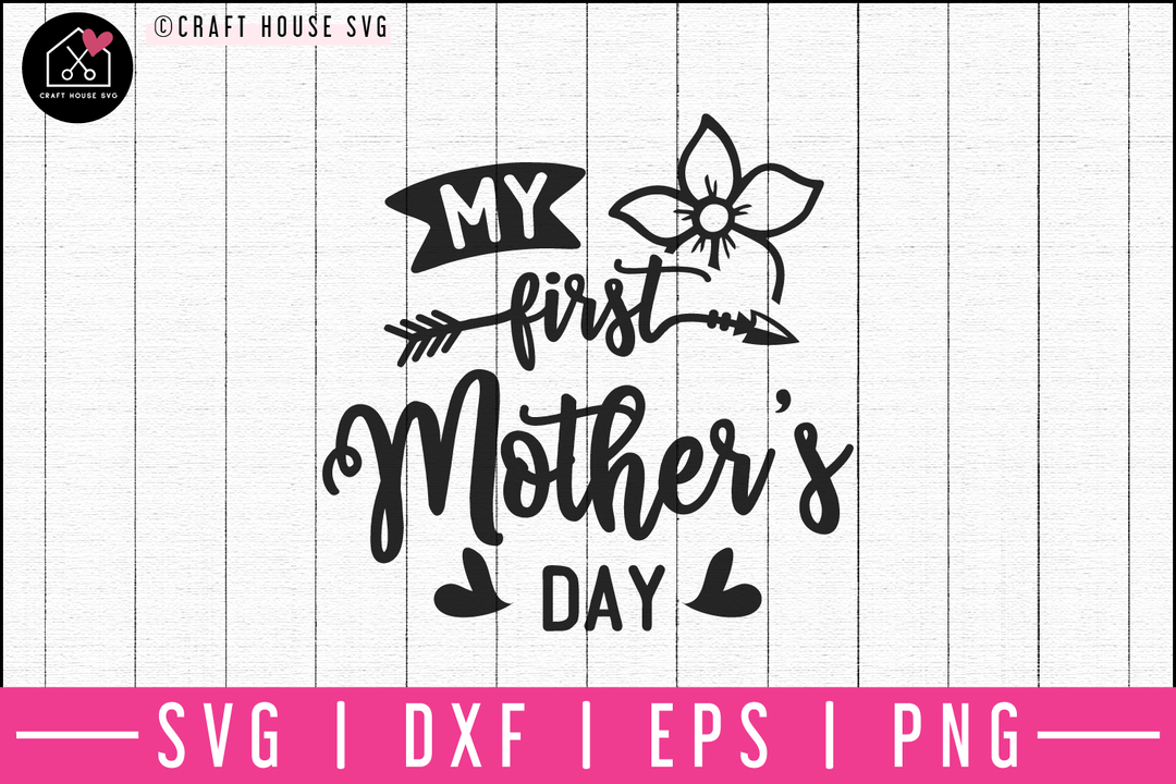 My first mothers day SVG | M52F Craft House SVG - SVG files for Cricut and Silhouette