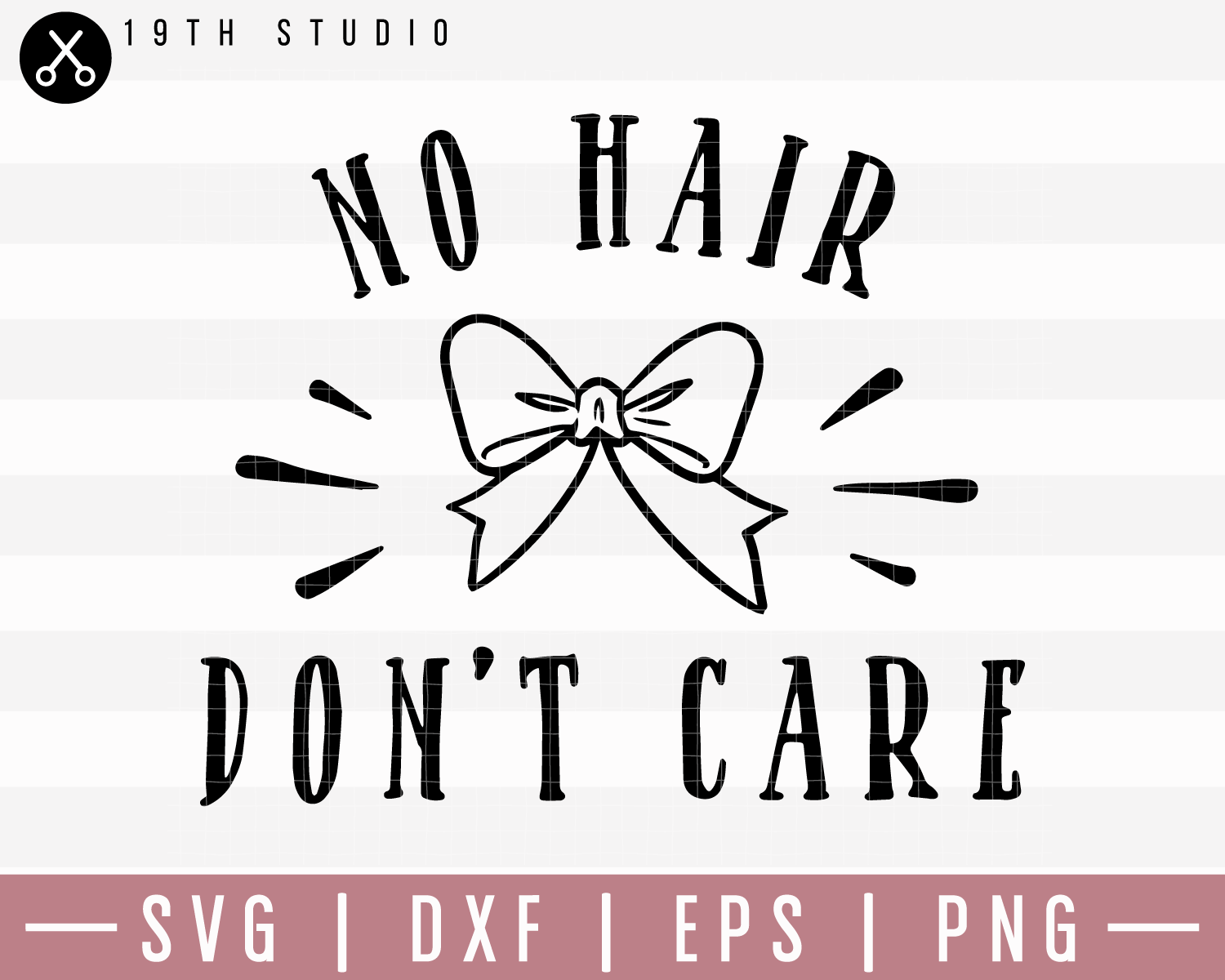 No Hair Dont Care SVG | M20F13 Craft House SVG - SVG files for Cricut and Silhouette