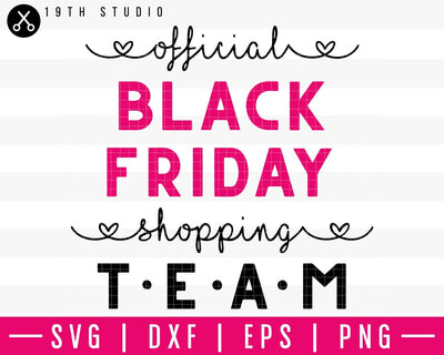 Official black friday shopping team SVG | M35F12 Craft House SVG - SVG files for Cricut and Silhouette