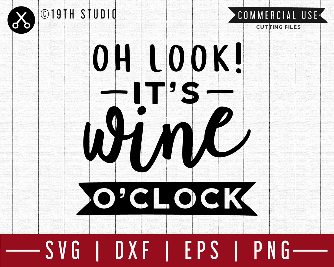 Oh look it's wine oclock SVG | M47F | A Wine SVG cut file Craft House SVG - SVG files for Cricut and Silhouette