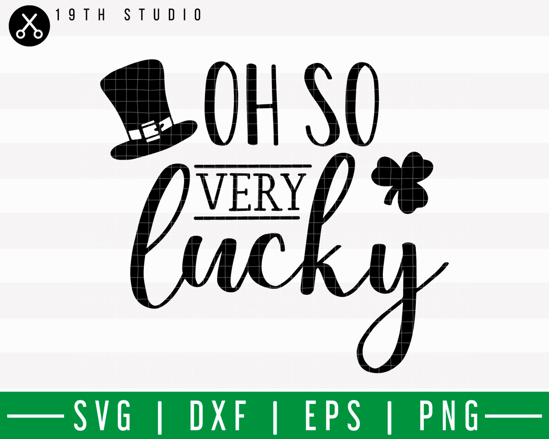 Oh So Very Lucky SVG | M18F18 Craft House SVG - SVG files for Cricut and Silhouette