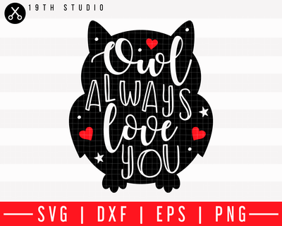 Owl always love you SVG | M43F33 Craft House SVG - SVG files for Cricut and Silhouette