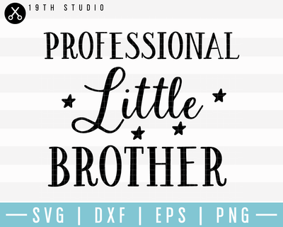 Professional Little Brother SVG | M17F15 Craft House SVG - SVG files for Cricut and Silhouette