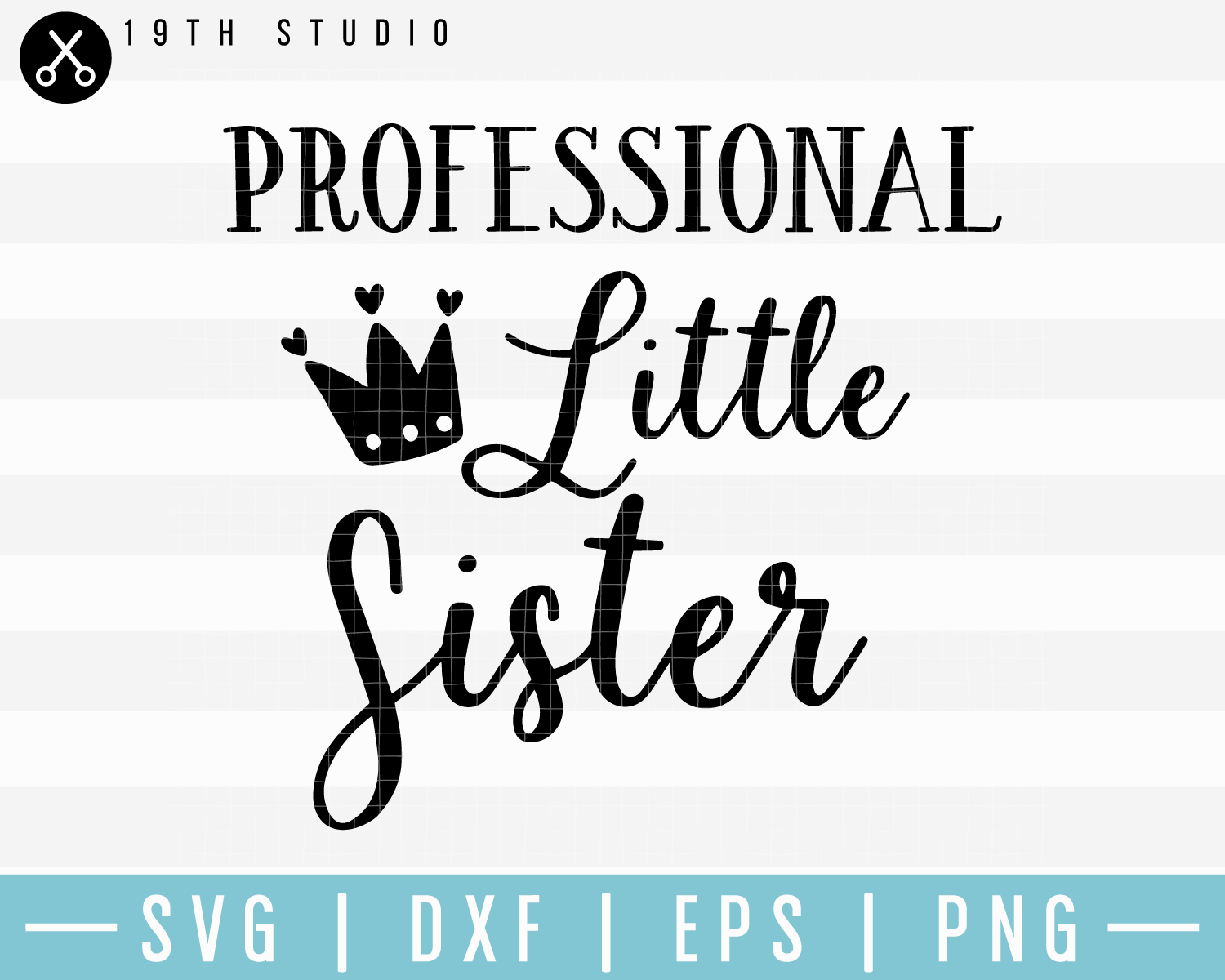 Professional Little Sister SVG | M17F16 Craft House SVG - SVG files for Cricut and Silhouette