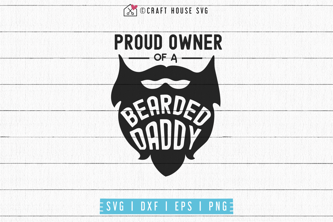 Proud owner of a bearded daddy SVG | M53F Craft House SVG - SVG files for Cricut and Silhouette