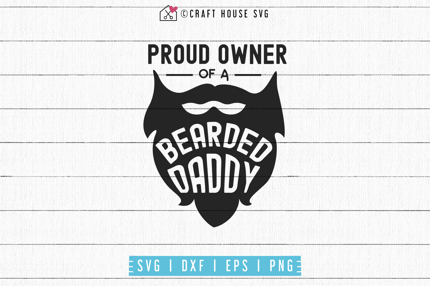 Proud owner of a bearded daddy SVG | M53F Craft House SVG - SVG files for Cricut and Silhouette
