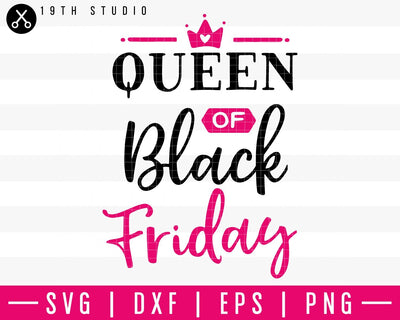 Queen of Black Friday SVG | M35F13 Craft House SVG - SVG files for Cricut and Silhouette