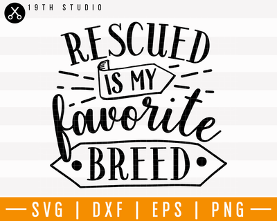 Rescued is my favorite breed SVG | M25F17 Craft House SVG - SVG files for Cricut and Silhouette
