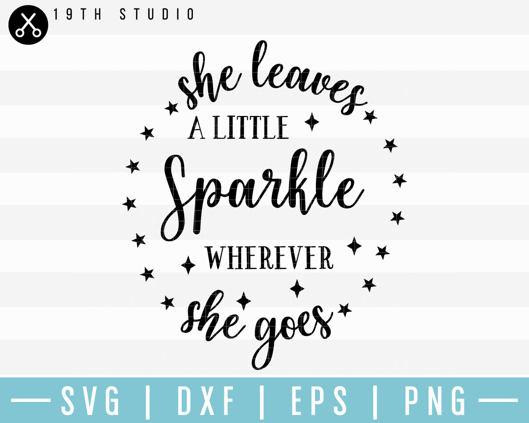 She Leaves A Little Sparkle SVG | M17F18 Craft House SVG - SVG files for Cricut and Silhouette