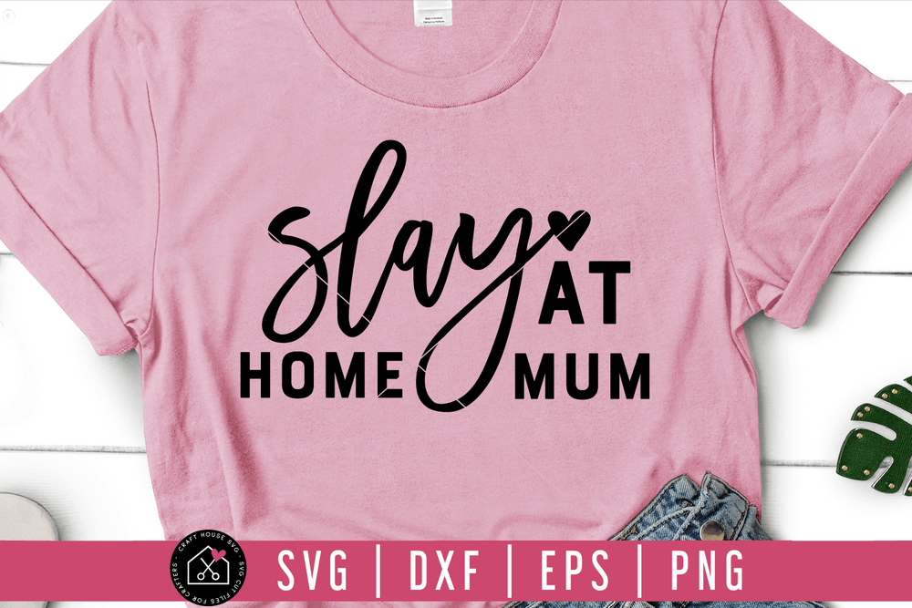 Slay at home mom SVG | M54F Craft House SVG - SVG files for Cricut and Silhouette