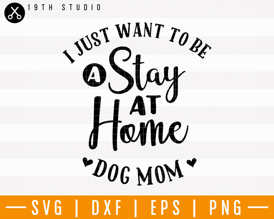 Stay at home dog mom SVG | M25F19 Craft House SVG - SVG files for Cricut and Silhouette