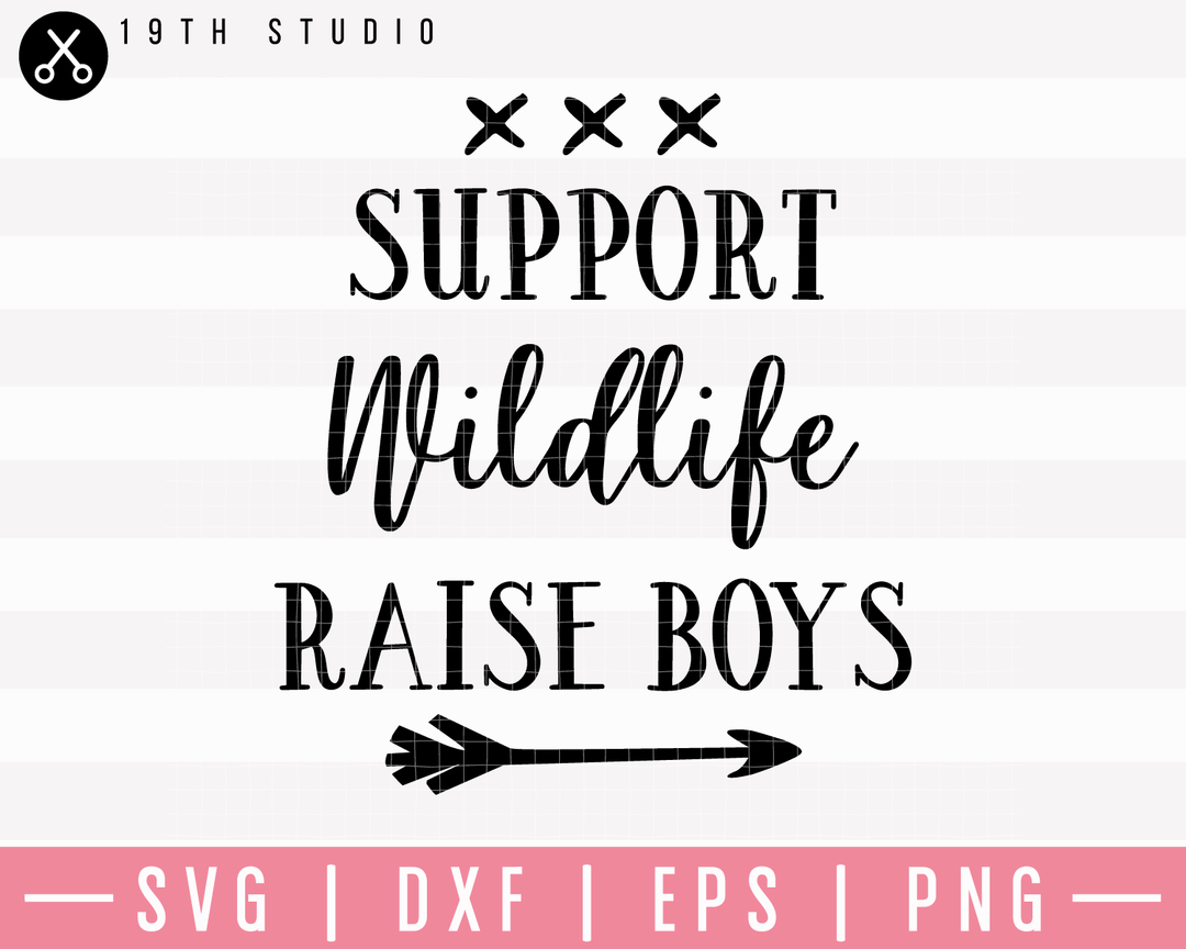 Support Wildlife Raise Boys SVG | M23F30 Craft House SVG - SVG files for Cricut and Silhouette