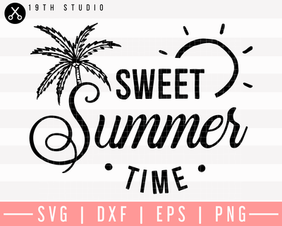 Sweet Summer Time SVG | M26F15 Craft House SVG - SVG files for Cricut and Silhouette