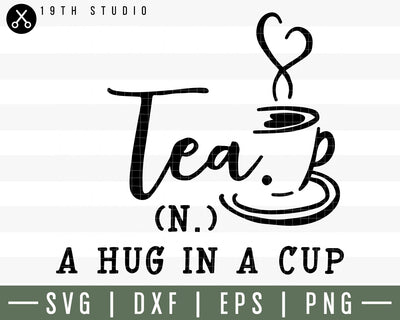 Tea a hug in a cup SVG | M30F13 Craft House SVG - SVG files for Cricut and Silhouette