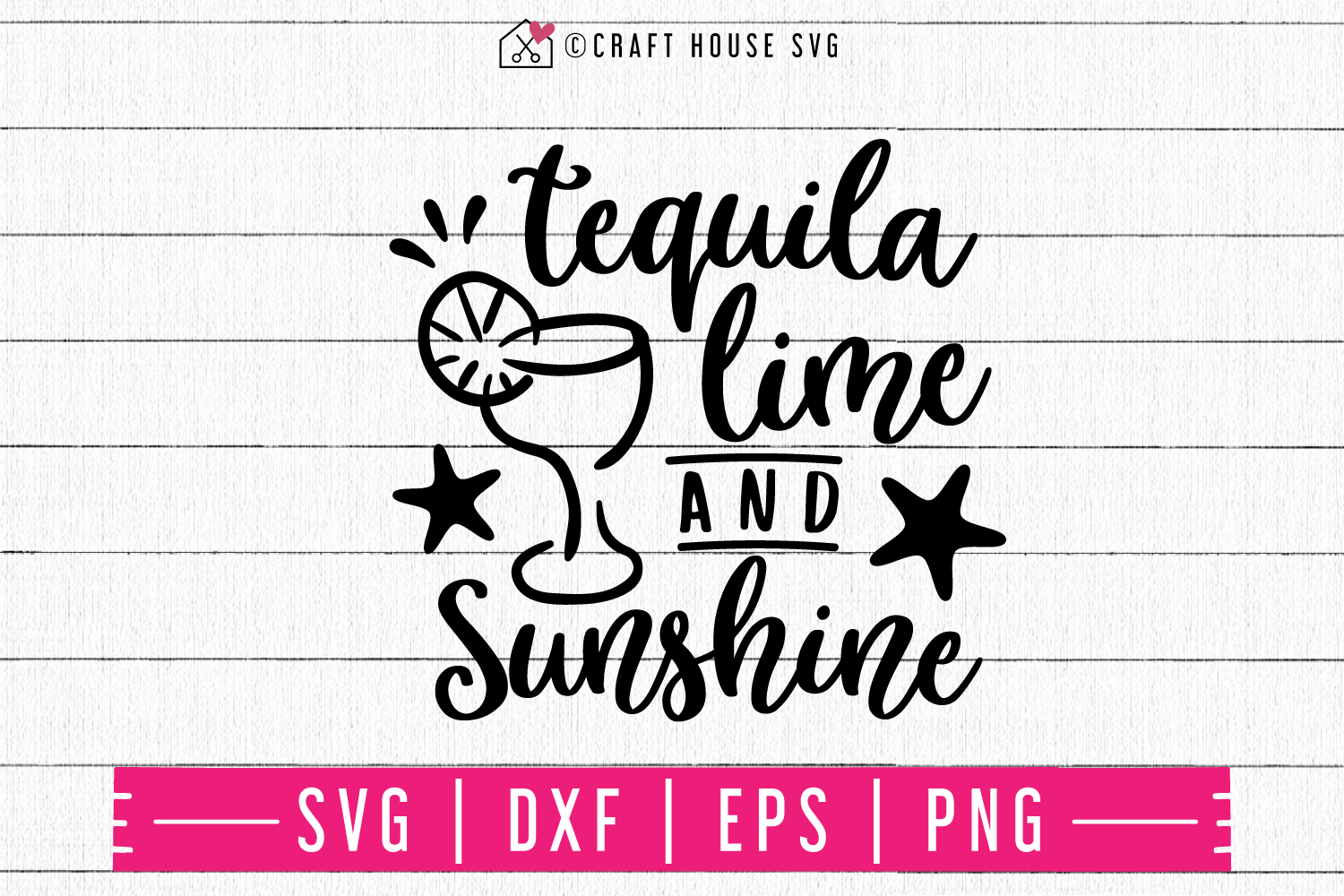 Tequila Lime And Sunshine Svg M48f A Summer Svg Cut File Craft Craft House Svg