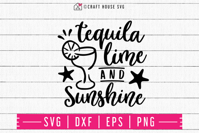 Tequila lime and sunshine SVG | M48F | A Summer SVG cut file Craft House SVG - SVG files for Cricut and Silhouette