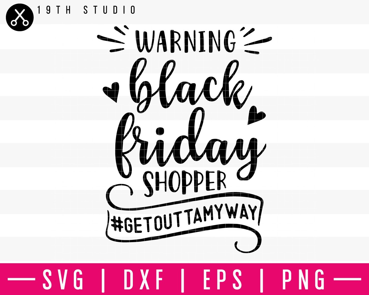 Warning Black Friday shopper SVG | M35F15 Craft House SVG - SVG files for Cricut and Silhouette