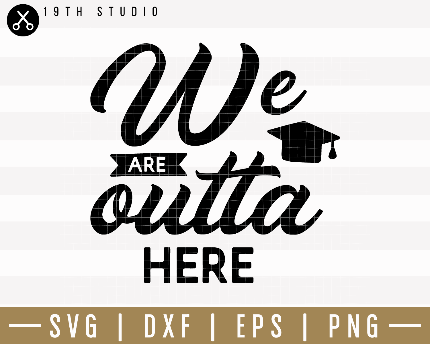 We Are Outta Here SVG | M24F14 Craft House SVG - SVG files for Cricut and Silhouette