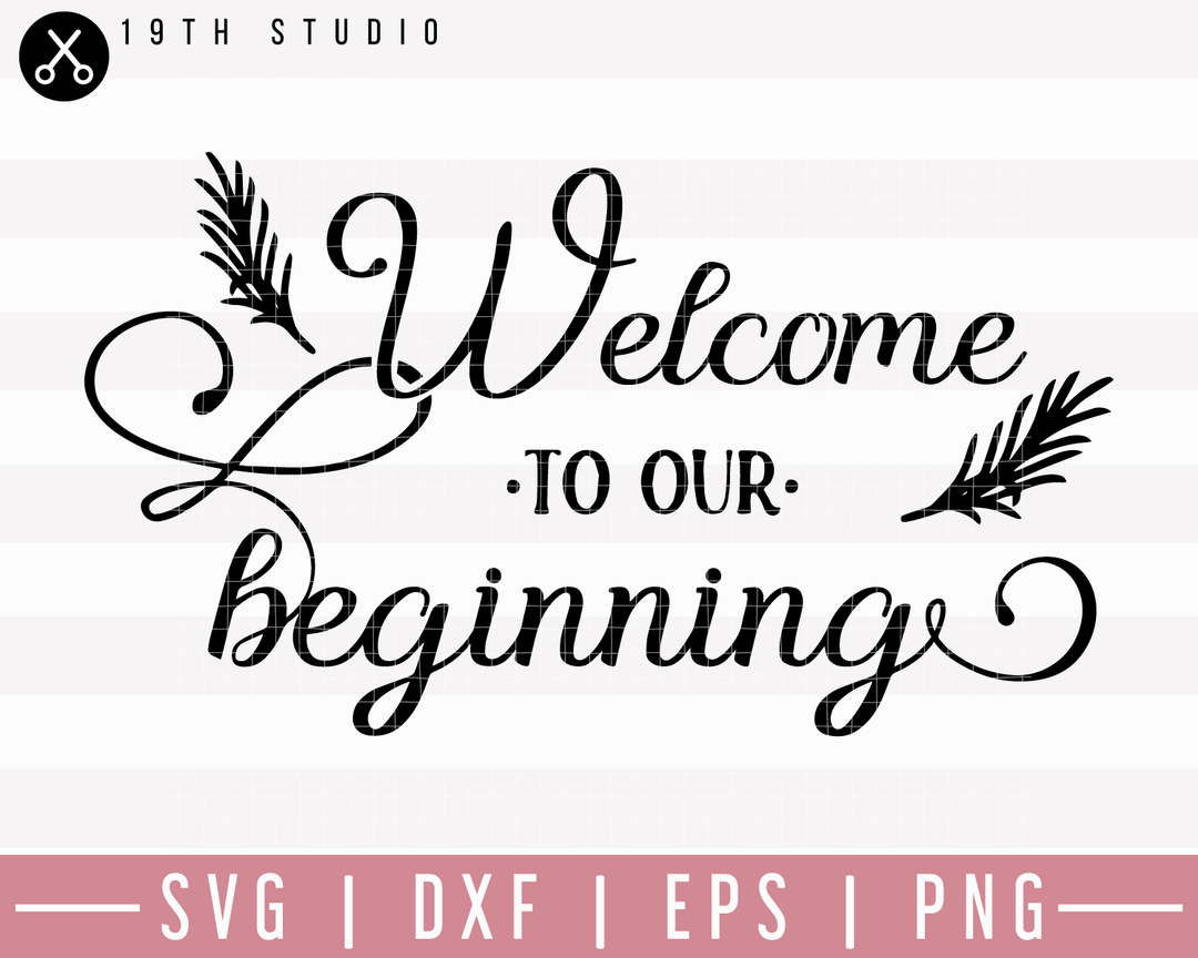 Welcome To Our Beginning SVG | M27F29 Craft House SVG - SVG files for Cricut and Silhouette