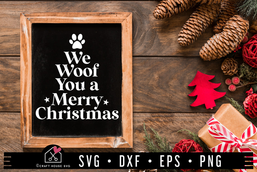 We Woof You A Merry Christmas SVG Dog Quote Cut Files - Craft House SVG