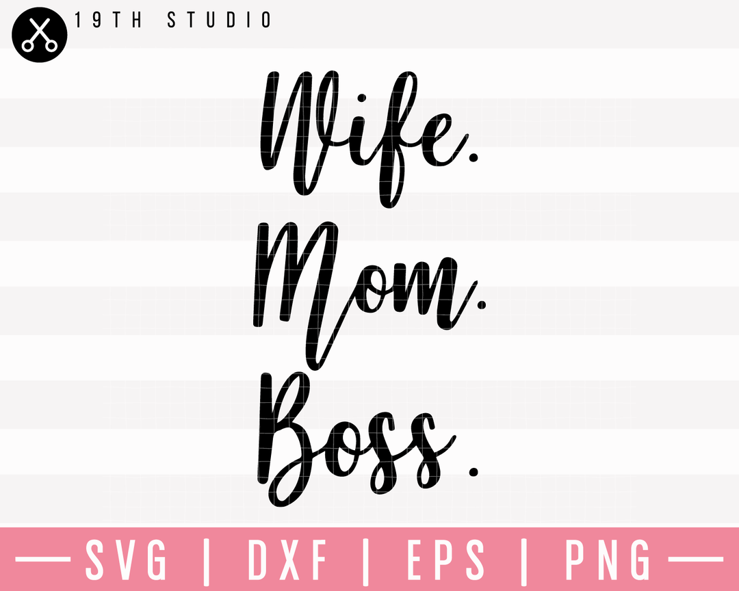 Wife Mom Boss SVG | M23F35 Craft House SVG - SVG files for Cricut and Silhouette