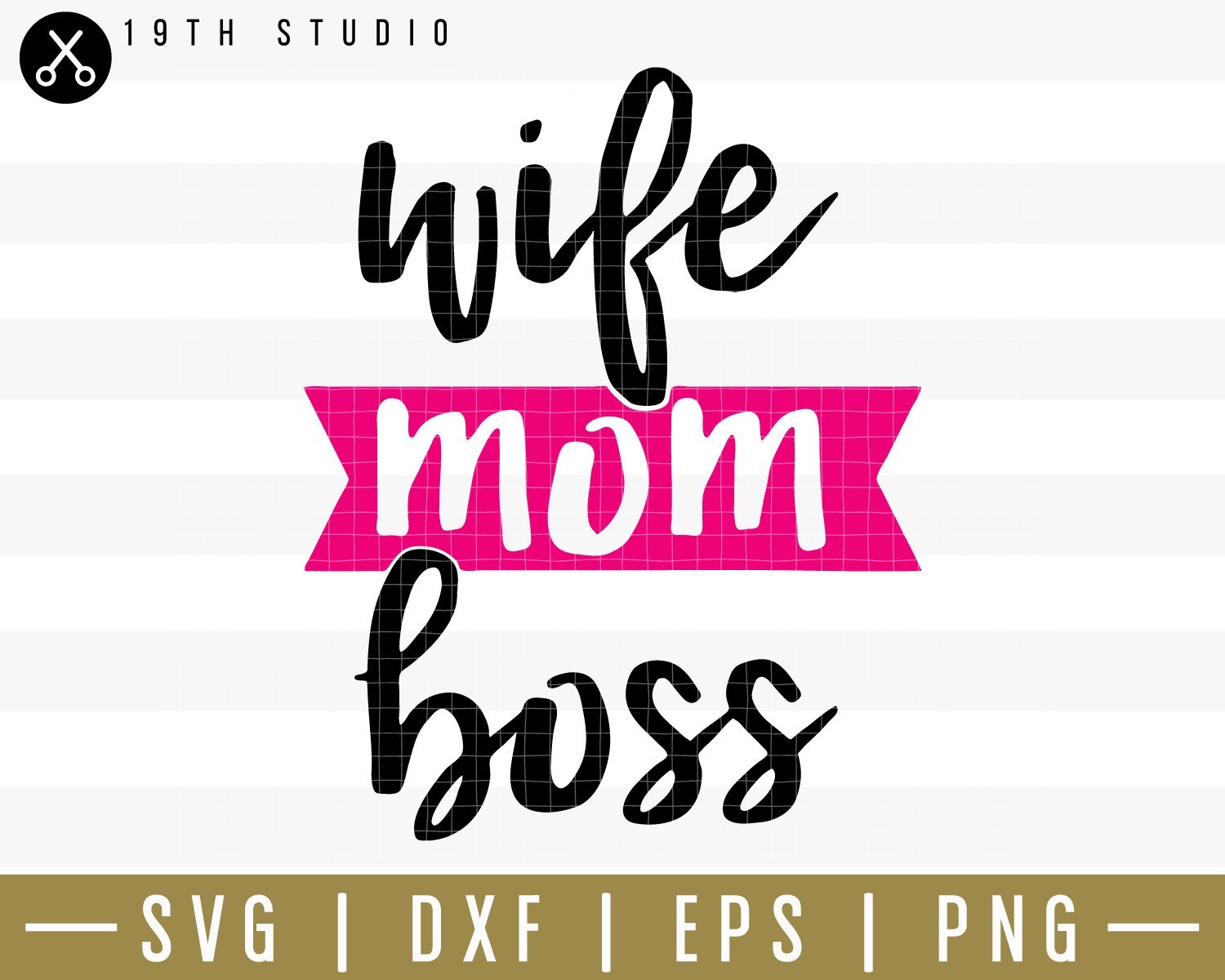 Wife mom boss SVG | M34F15 Craft House SVG - SVG files for Cricut and Silhouette