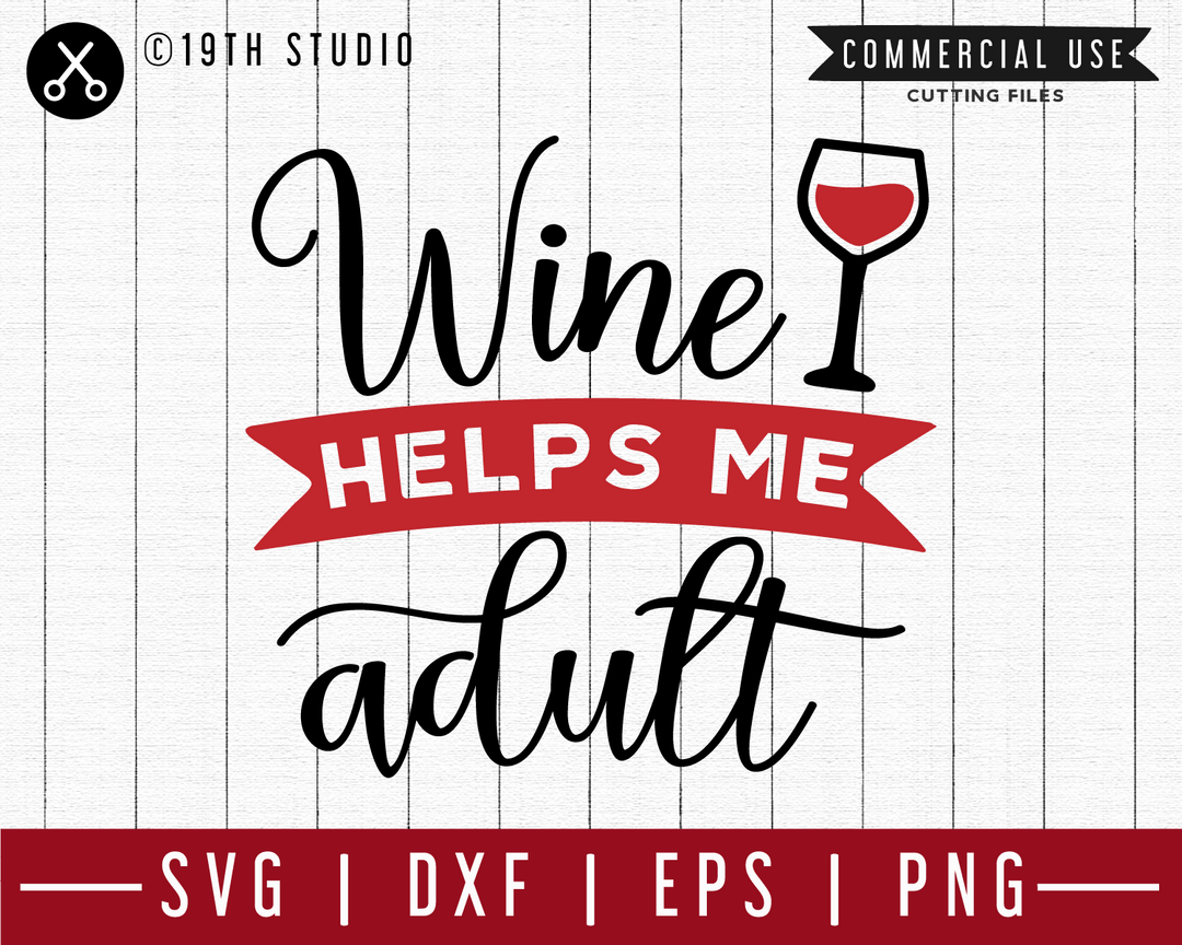 Wine helps me adult SVG | M47F | A Wine SVG cut file Craft House SVG - SVG files for Cricut and Silhouette
