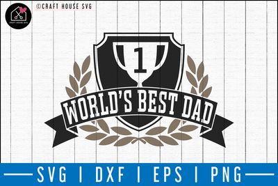 Worlds best dad SVG | M50F | Dad SVG cut file Craft House SVG - SVG files for Cricut and Silhouette