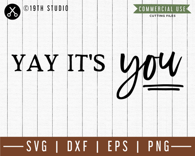 Yay its you SVG |M49F| A Doormat SVG file Craft House SVG - SVG files for Cricut and Silhouette
