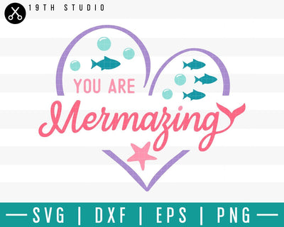 You are mermazing SVG | M33F14 Craft House SVG - SVG files for Cricut and Silhouette