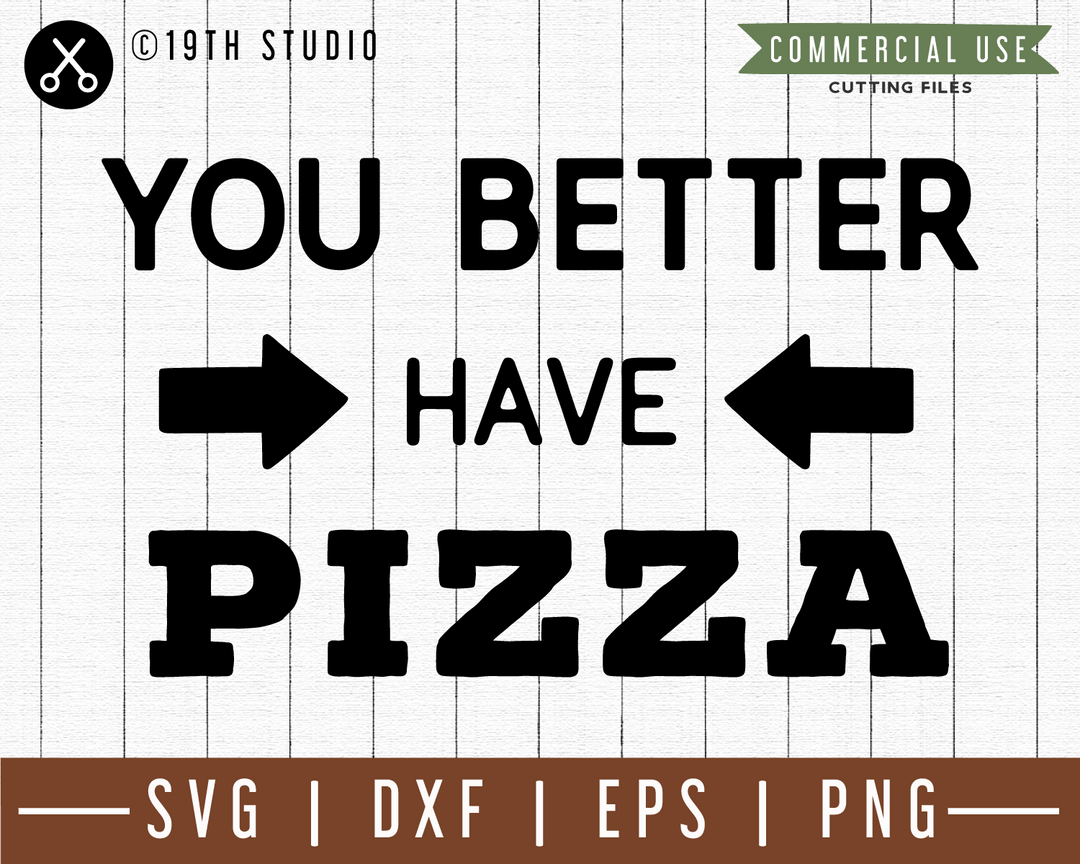 You better have pizza SVG |M49F| A Doormat SVG file Craft House SVG - SVG files for Cricut and Silhouette