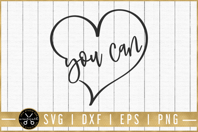 You can SVG | M51F | Motivational SVG cut file Craft House SVG - SVG files for Cricut and Silhouette