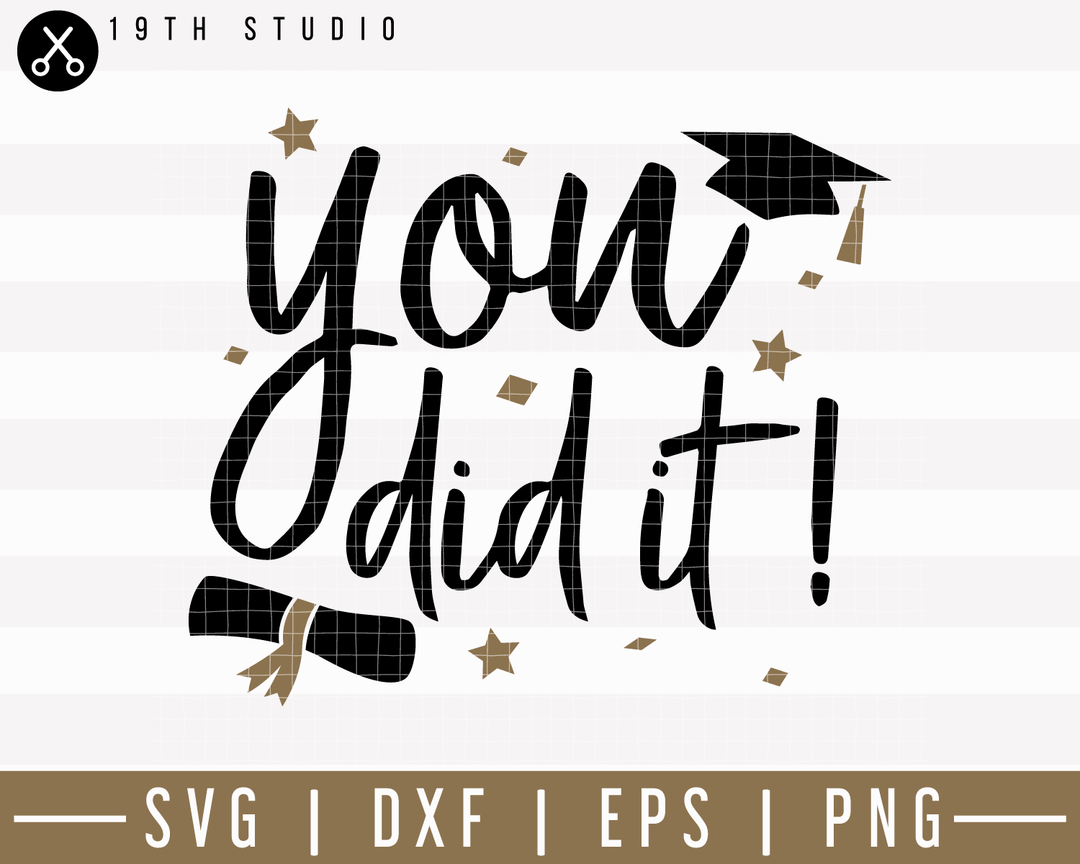You did it SVG | M24F15 Craft House SVG - SVG files for Cricut and Silhouette