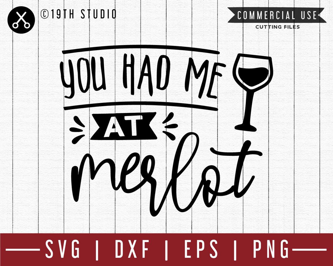 You had me at merlot SVG | M47F | A Wine SVG cut file Craft House SVG - SVG files for Cricut and Silhouette