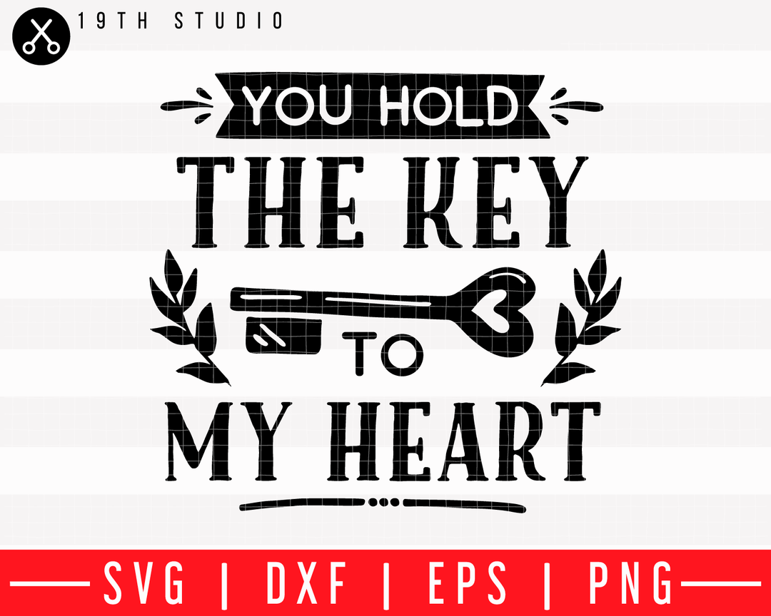 You hold the key to my heart SVG | M43F50 Craft House SVG - SVG files for Cricut and Silhouette