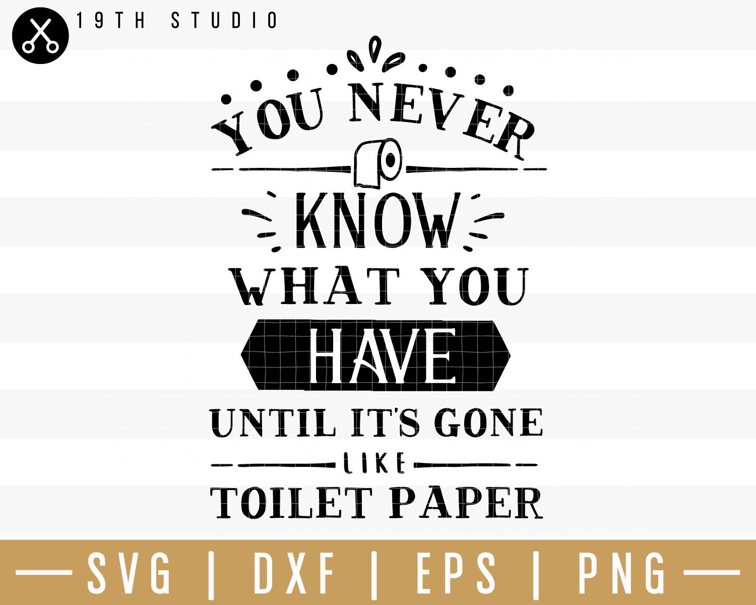 You never know what you have until its gone SVG | M32F18 Craft House SVG - SVG files for Cricut and Silhouette